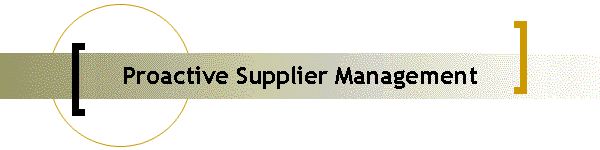 Proactive Supplier Management